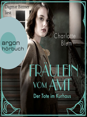 cover image of Fräulein vom Amt--Der Tote im Kurhaus--Alma Täuber ermittelt, Band 2 (Ungekürzte Lesung)
